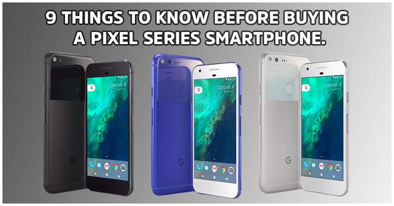Google Pixel And Pixel XL