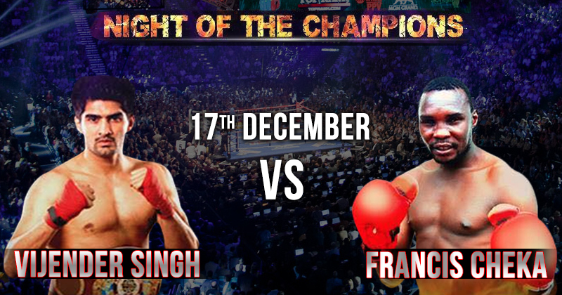 Vijender Singh vs Francis Cheka