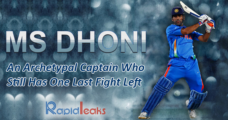 MS Dhoni: An Archetypal Captain Who Still Has One Last Fight Left