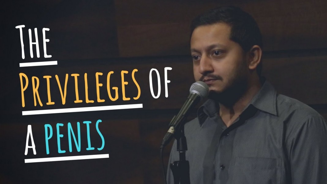 This Spoken Word Poem On The Privileges Of A Penis Is The Hard Hitting Reality Of Our Society