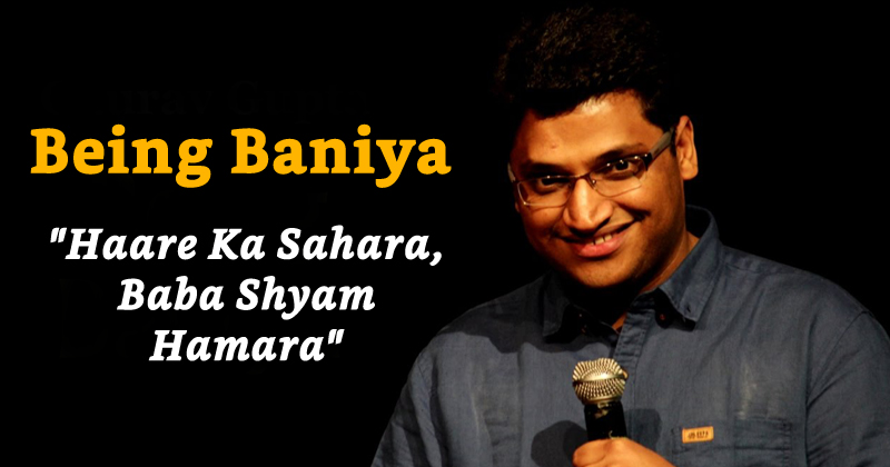 'Being Baniya' By Stand up Comic Gaurav Gupta'Being Baniya' By Stand up Comic Gaurav Gupta