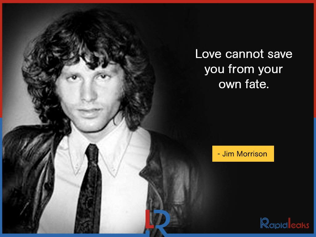 11 Quotes By Jim Morrison That Will Change Your Attitude 