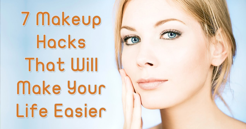 7 Makeup Hacks That Will Make Your Life Easier!