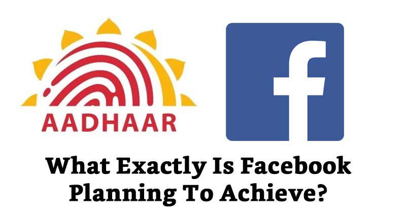 Facebook Is Testing Aadhaar Verification