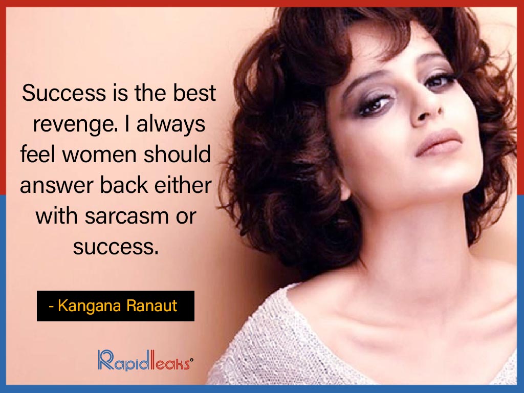 Kangana Ranaut quotes