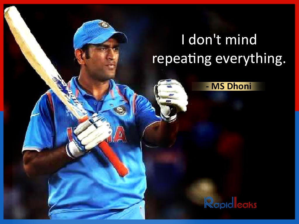 MS Dhoni Quotes