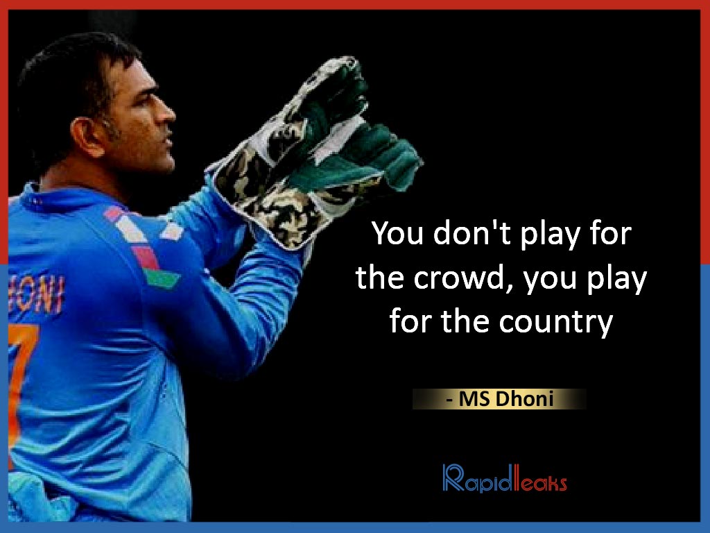 MS Dhoni Quotes