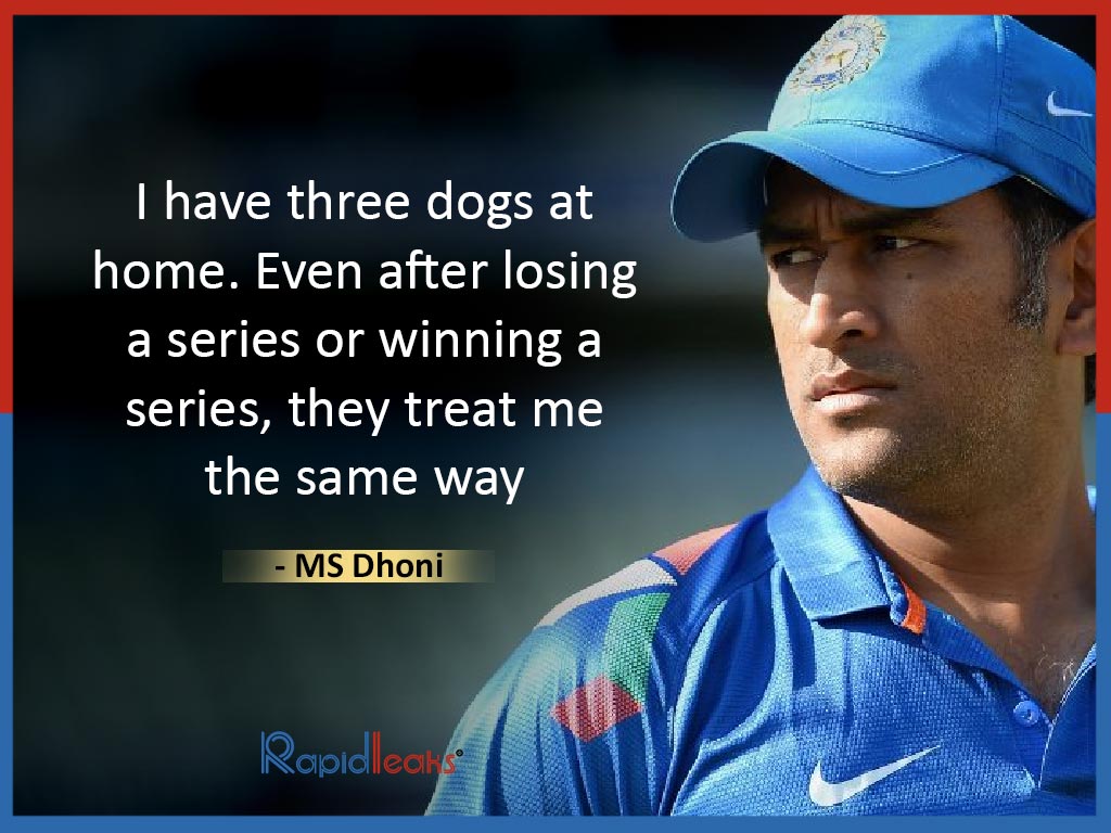 MS Dhoni Quotes