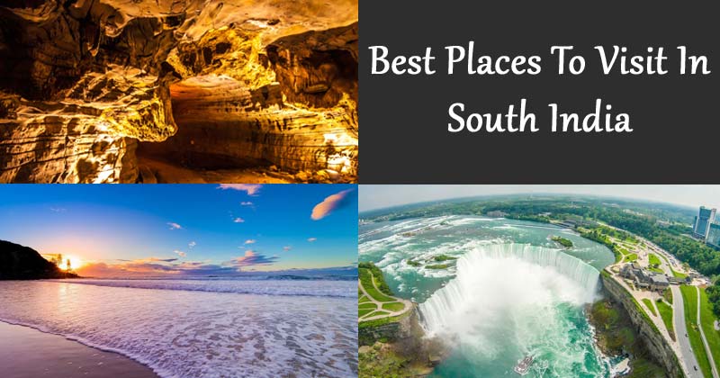 Best Places To Visit In South India