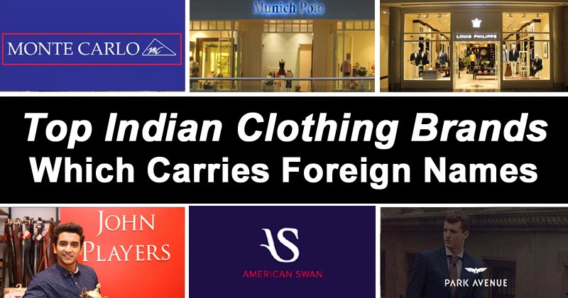 Top Indian Clothing Brands Which Carries Foreign Names