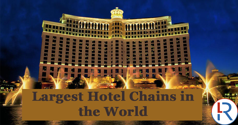 largest hotel chains