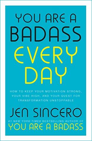 You are a Badass everyday