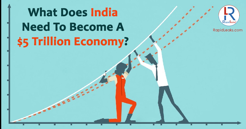 India 5 Trillion Economy