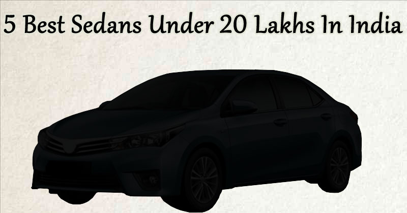 Best Sedans Under 20 Lakhs In India