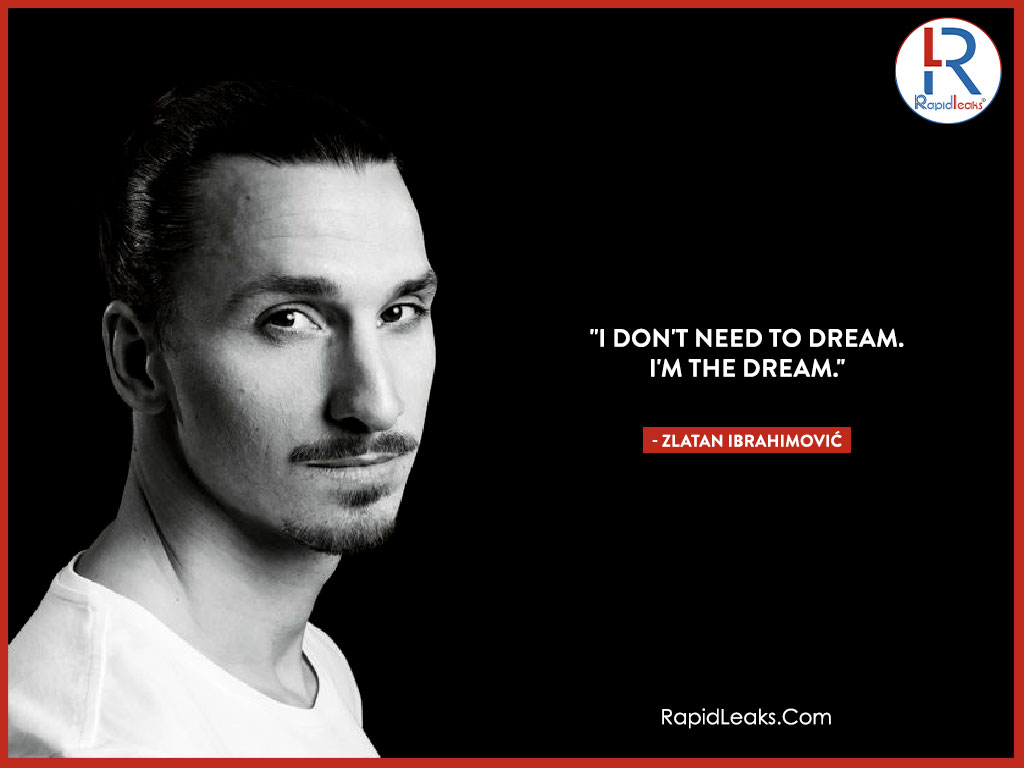 Zlatan Ibrahimović Quotes 4 - RapidLeaks
