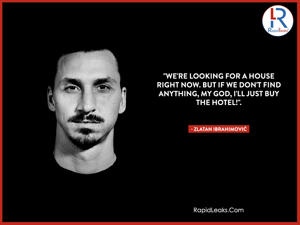 Zlatan Ibrahimović Quotes 5 - RapidLeaks