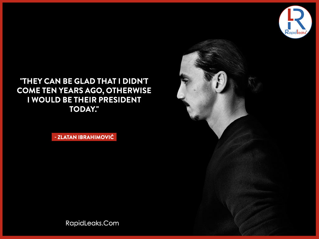 Zlatan Ibrahimović Quotes 7 - RapidLeaks