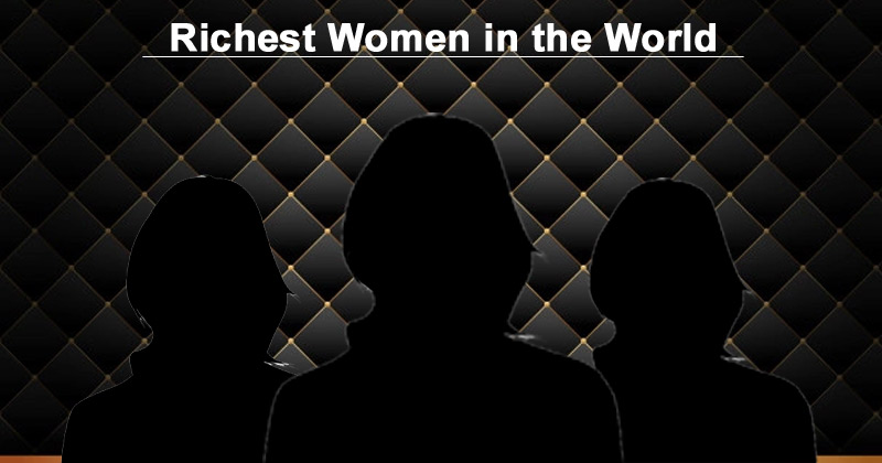 Richest Women in the World