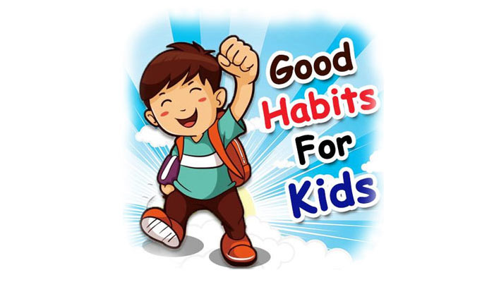 Good Habits For Kids