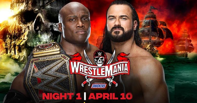 Wrestlemania 37 | Bobby Lashley Vs Drew Mcintyre