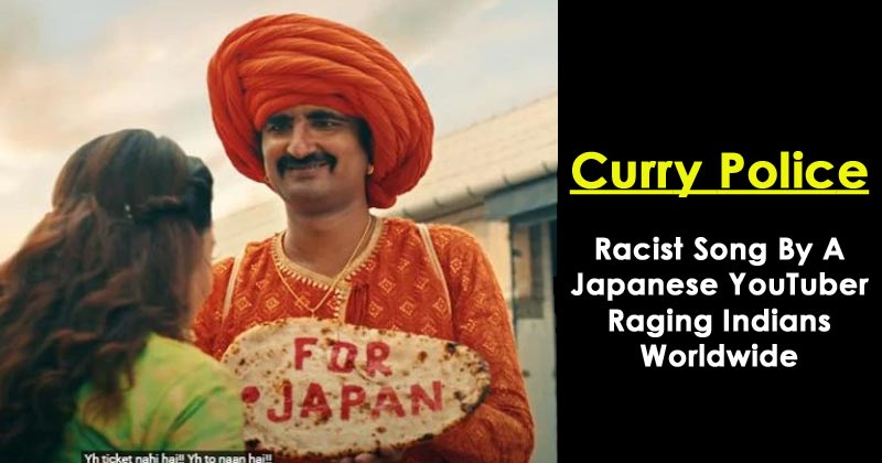 Curry Police | Racist Song By A Japanese YouTuber Raging Indians Worldwide