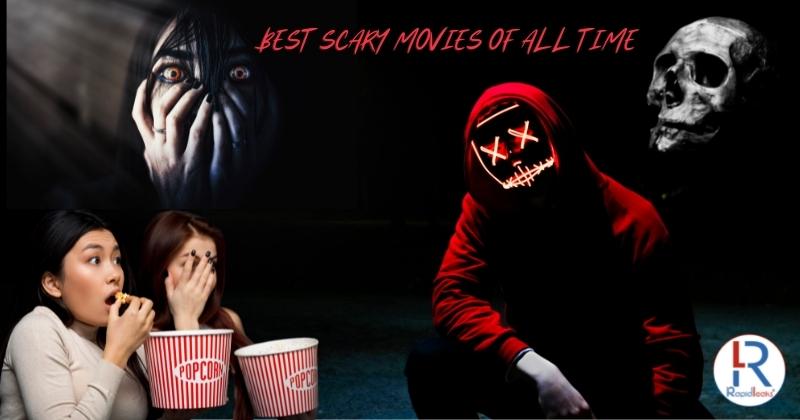 best scary movies of all time