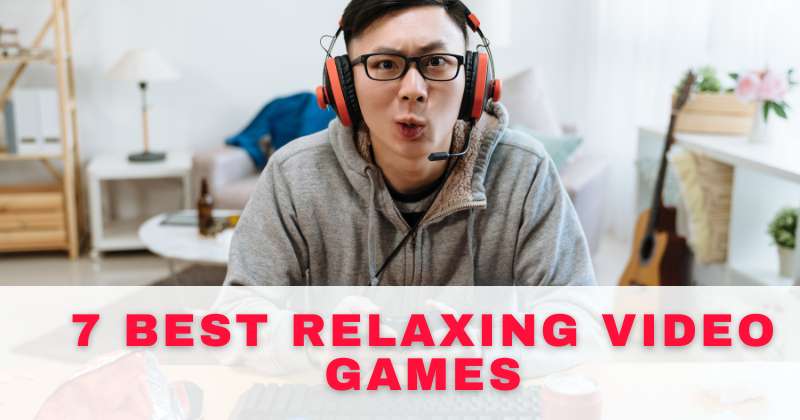 Best Relaxing Video Games 2023