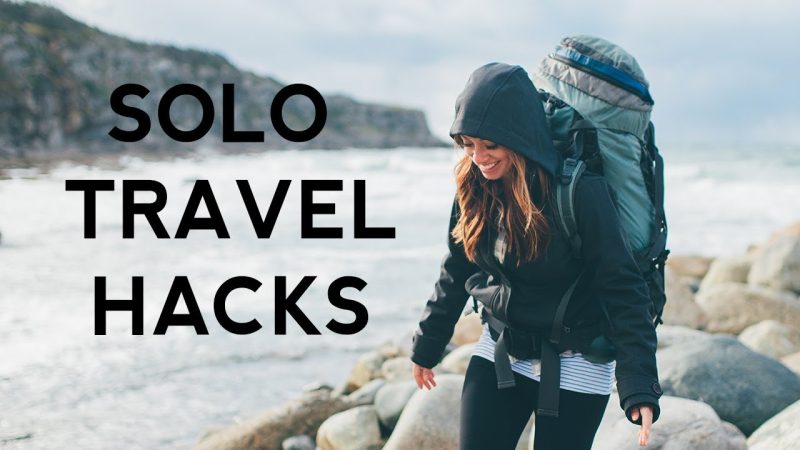 solo travel hacks