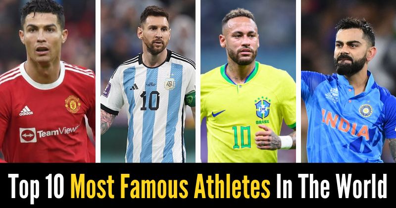 5 most popular athletes in the 5 most famous sports in the world ...