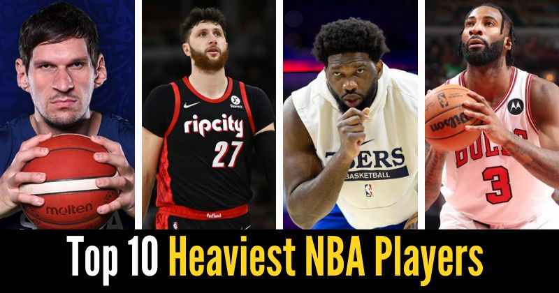 Top 10 Heaviest NBA Players
