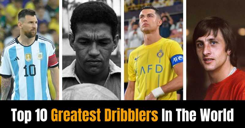 Top 10 Greatest Dribblers In The World