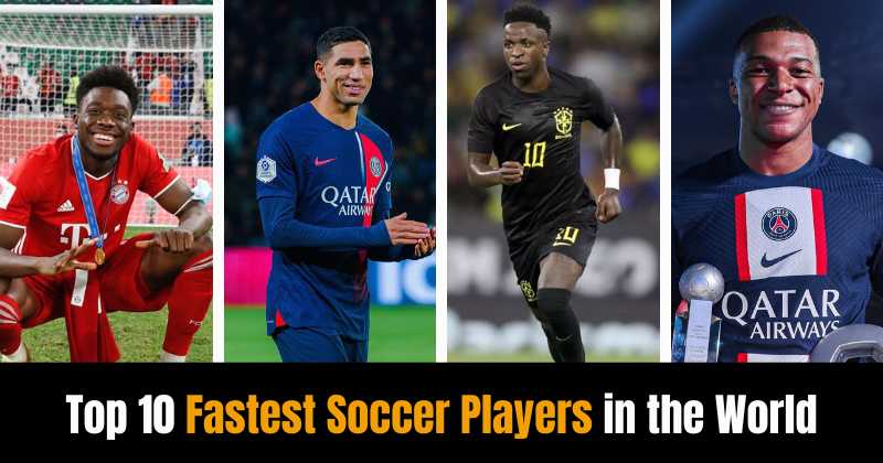 Top 10 Fastest Soccer Players in the World